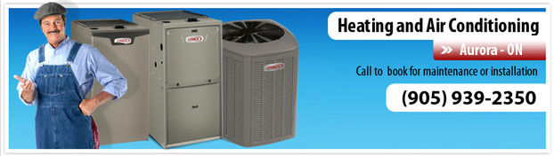 Aurora Ontario - Funace Repair - Installation - Tune Up